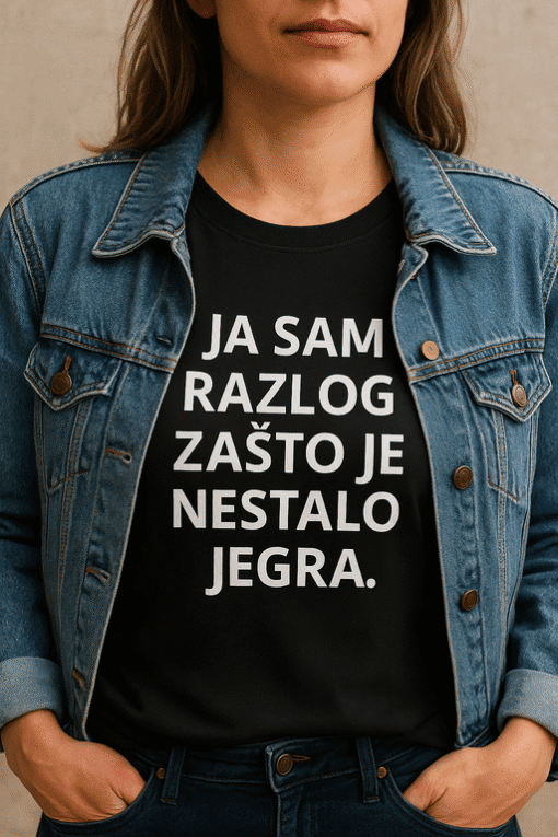 Ja sam razlog zašto je nestalo jekgra, natpis na crnoj majici, casual stil, moda, odjeća, Top-majice.hr.