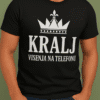 Kralj majica s natpisom Visnja na telefonu, personalizirani humoristični odjevni predmet.