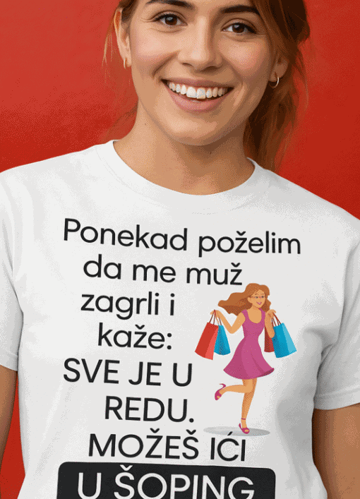 Majica s natpisom možeš ići u šoping