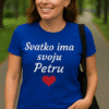 Svatko ima svoju Petru - personalizirane majice za posebne prigode.