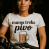 Majica za mame s natpisom mama treba pivo