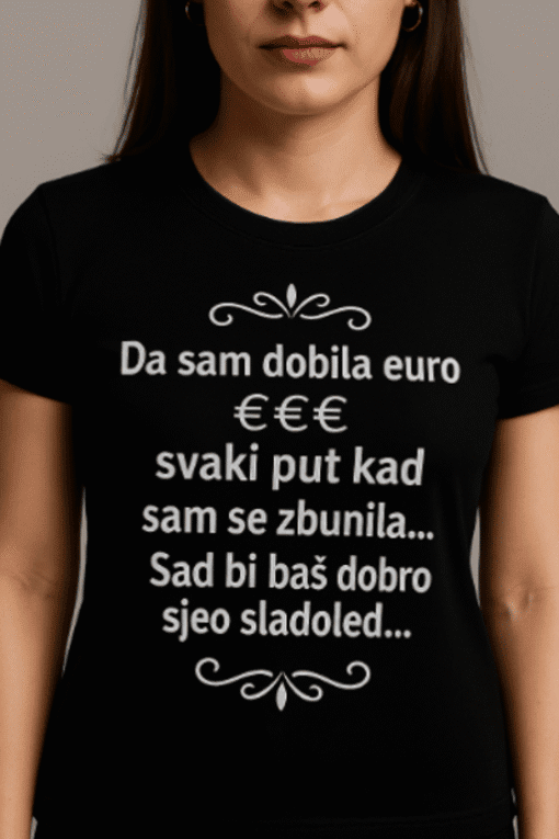 Euro majica s humorističnim natpisom, moderna i popularna opcija za svakodnevno nošenje.
