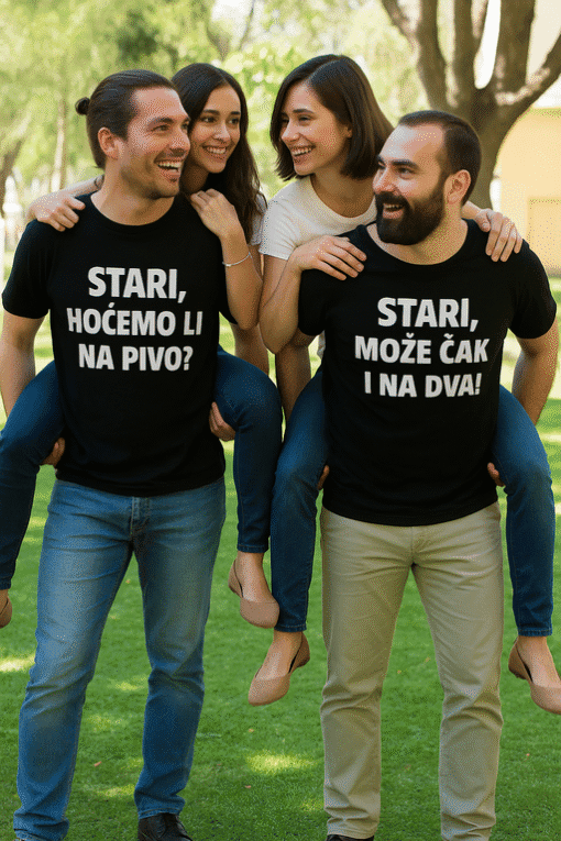 Stari, hoćemo li na pivo? ili možemo i dva! - šaljivi majici za prijatelje i druženja.