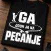 Majica s natpisom GA ODOH JA NA PECANJE i ribolovnim tipografskim motivom