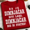 Majica za dimnjačare s natpisom DA JE DIMNJAČAR BITI LAKO, DIMNJAČAR BIO BI SVATKO!