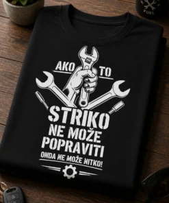 Majica za strica s natpisom AKO TO STRIKO NE MOŽE POPRAVITI ONDA NE MOŽE NITKO i motivom alata