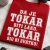 Majica za tokare s natpisom DA JE TOKAR BITI LAKO, TOKAR BIO BI SVATKO!