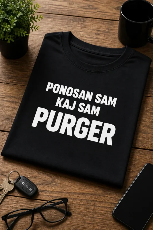 Majica za Purgere s natpisom PONOSAN SAM KAJ SAM PURGER u bijelom tipografskom dizajnu