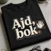 Unisex T-Shirt s natpisom "Ajd, bok." u čistom tipografskom dizajnu, velik i čitljiv tisak na prsima.