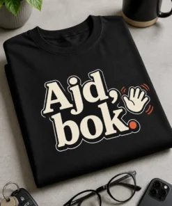 Unisex T-Shirt s natpisom "Ajd, bok." u čistom tipografskom dizajnu, velik i čitljiv tisak na prsima.