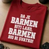 Majica za barmene s natpisom DA JE BARMEN BITI LAKO, BARMEN BIO BI SVATKO!
