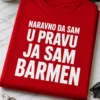 Majica s natpisom NARAVNO DA SAM U PRAVU JA SAM BARMEN