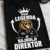 Majica s natpisom OVA LEGENDA JE NAJBOLJI DIREKTOR i motivom krune