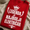 Majica s natpisom OVA LEGENDA JE NAJBOLJI ELEKTRIČAR i krunom