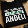 Majica s natpisom AKO SE IZGUBIM VRATITE ME ANĐELI u minimalističkom tipografskom dizajnu