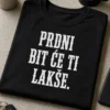Majica s natpisom PRDNI BIT ĆE TI LAKŠE. u minimalističkom tipografskom dizajnu