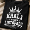 Majica s natpisom KRALJ JE ROĐEN U LISTOPADU u vintage stilu s krunom