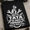 Majica za tatu s natpisom AKO TO TATA NE MOŽE POPRAVITI ONDA NE MOŽE NITKO! i motivom alata